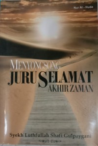 Menyongsong Juru Selamat Akhir Zaman