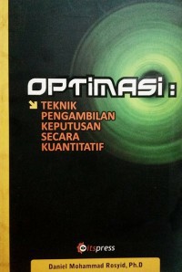 Optimasi: Teknik Pengambilan Keputusan Secara Kuantitatif