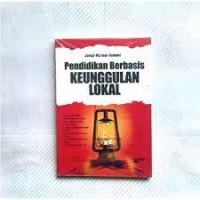 Pendidikan Berbasis Keunggulan Lokal