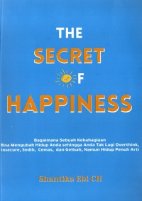 The Secret Of Happiness