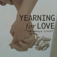 Yearning for love : selamanya cinta