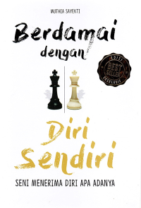 Berdamai dengan Diri Sendiri: Seni Menerima Diri Apa Adanya