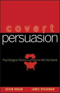 Praise for Covert Persuasion