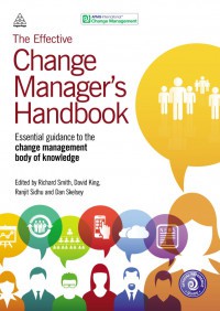 The Effective Change Manager's Handbook